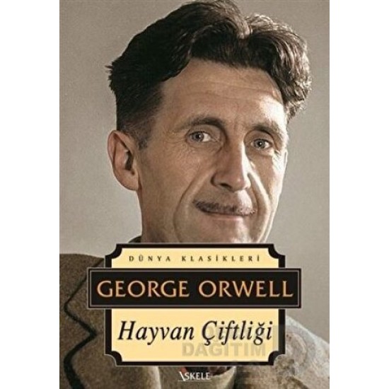 İSKELE / HAYVAN ÇİFTLİĞİ / GEORGE ORWELL