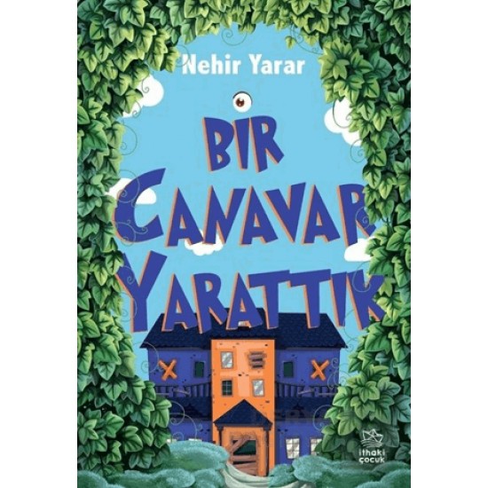 İTHAKİ / BİR CANAVAR YARATTIK