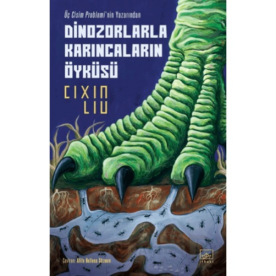 İTHAKİ / DİNOZORLARLA KARINCALARIN ÖYKÜSÜ