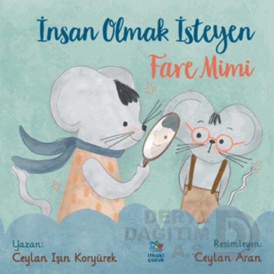 İTHAKİ / İNSAN OLMAK İSTEYEN FARE MİMİ