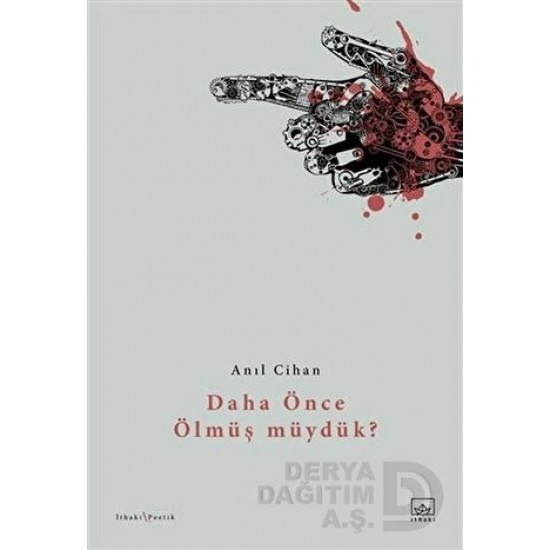 İTHAKİ / DAHA ÖNCE ÖLMÜŞ MÜYDÜK ?