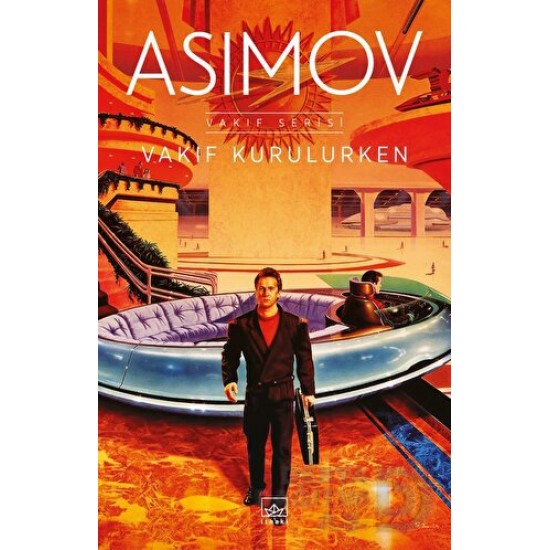 İTHAKİ / ASIMOV - VAKIF KURULURKEN