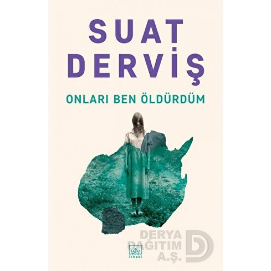 İTHAKİ / ONLARI BEN ÖLDÜRDÜM