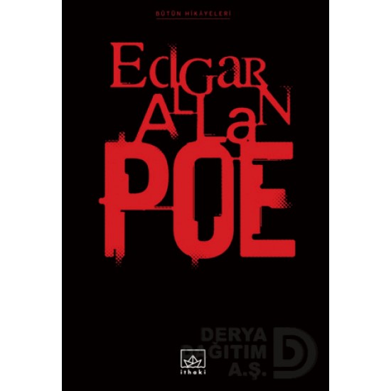 İTHAKİ / EDGAR ALLAN POE BÜTÜN HİKAYELERİ TEK CİLT