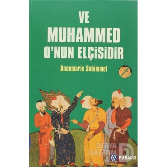 KABALCI / VE MUHAMMED ONUN ELÇİSİDİR