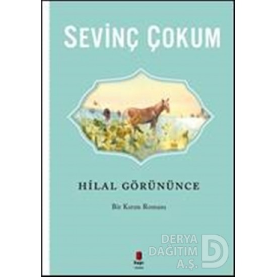 KAPI / HİLAL GÖRÜNÜNCE / SEVİNÇ ÇOKUM