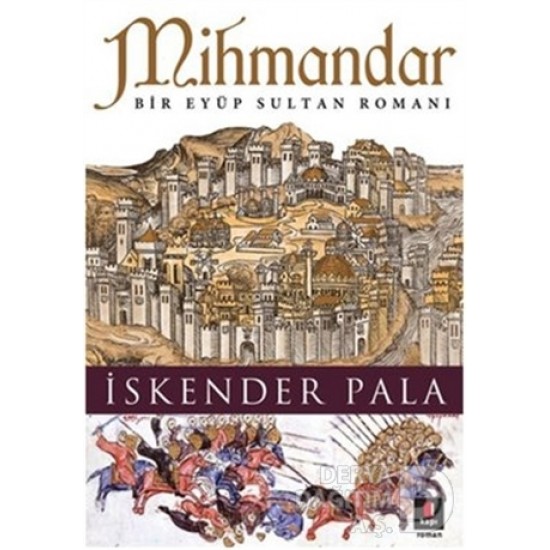 KAPI / MİHMANDAR -  EYÜP SULTAN - İSKENDER PALA