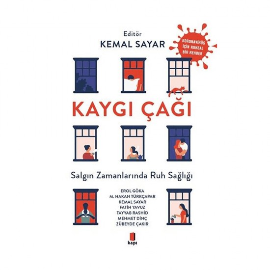 KAPI / KAYGI ÇAĞI -SALGIN ZAMANLARINDA RUH SAĞLIĞI