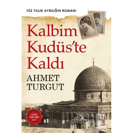 KAPI / KALBİM KUDÜSTE KALDI / AHMET TURGUT