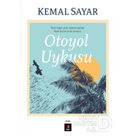 KAPI/ OTOYOL UYKUSU / KEMAL SAYAR