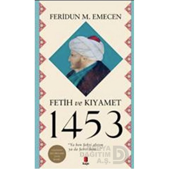 KAPI / FETİH VE KIYAMET  1453