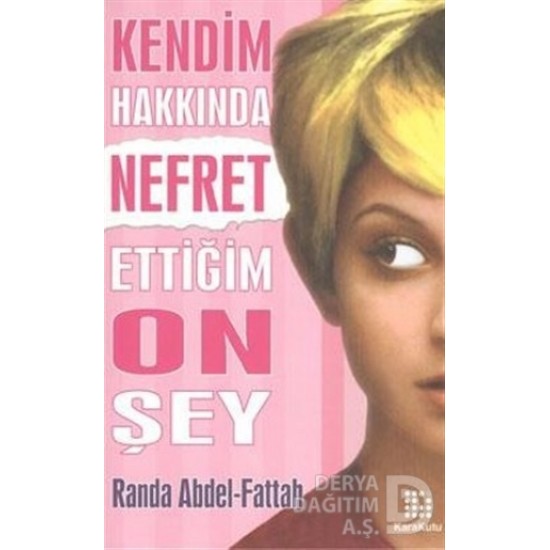 KARAKUTU / KENDİM HAKKINDA NEFRET ETTİĞİM ON ŞEY