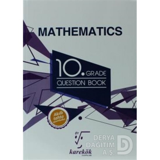 KAREKÖK / 10 GRADE MATHEMATICS QUESTION BOOK