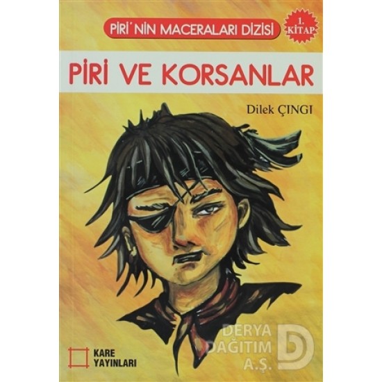 KARE / PİRİNİN MACERALARI 1 PİRİ VE KORSANLAR