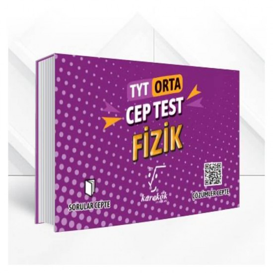 KAREKÖK / TYT FİZİK CEP TEST ORTA