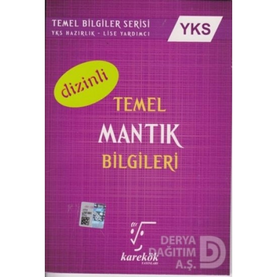 KAREKÖK /   YKS DİZİNLİ TEMEL MANTIK  BİLGİLERİ