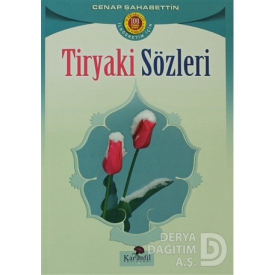 KARANFİL / TİRYAKİ SÖZLERİ