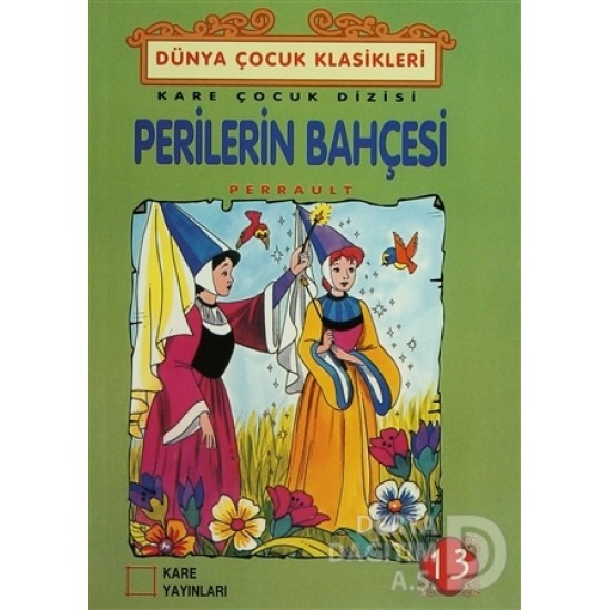 KARE / PERİLERİ BAHÇESİ - DÜNYA ÇOCUK KLASİKLERİ