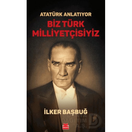 KIRMIZI KEDİ /  ATATÜRK ANLATIYOR BİZ TÜRK MİLLİYETÇİSİYİZ