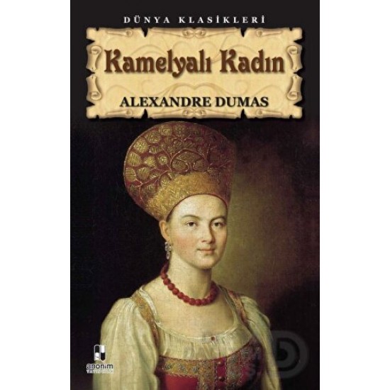 KİTAPZAMANI / KAMELYALI KADIN / ALEXANDRE DUMAS