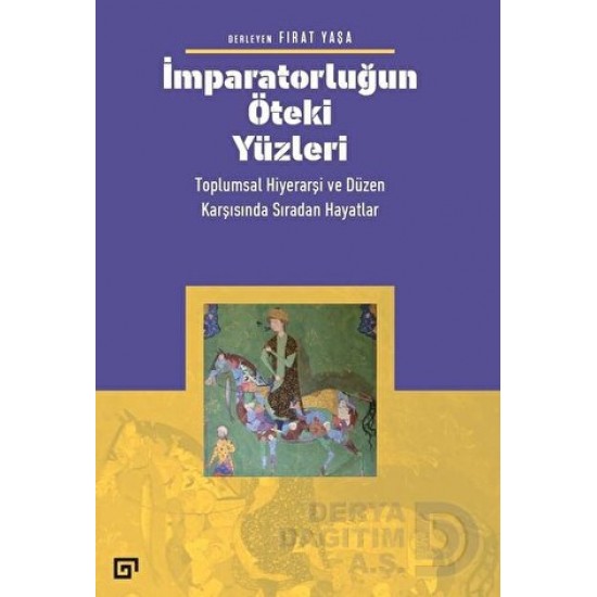 KOÇ / İMPARATORLUĞUN ÖTEKİ YÜZLERİ