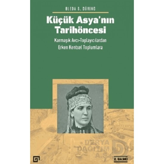 KOÇ / KÜÇÜK ASYANIN TARİHÖNCESİ