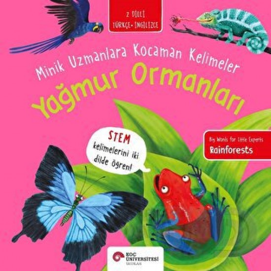 KOÇ / YAĞMUR ORMANLARI (MİNİK UZMANLARA KO.KELİMELER)