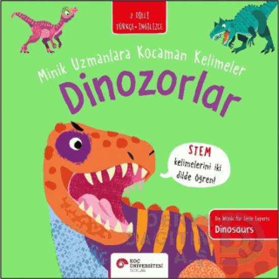 KOÇ / DİNOZORLAR (MİNİK UZMANLARA KO.KELİMELER)