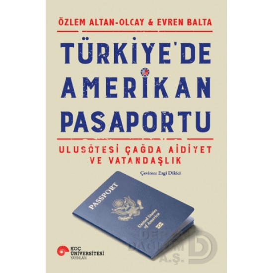 KOÇ / TÜRKİYEDE AMERİKAN PASAPORTU