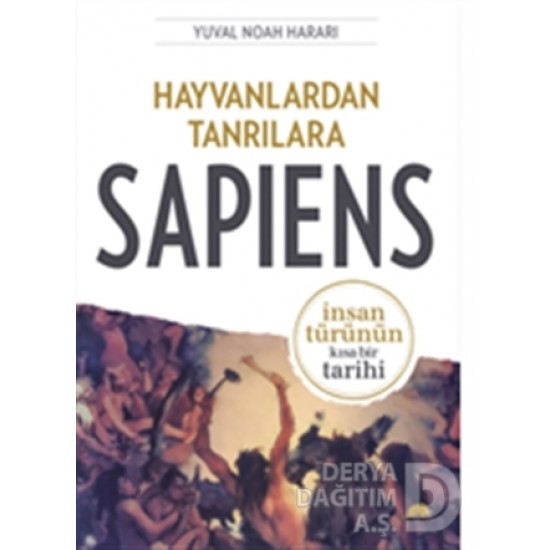 KOLEKTİF / HAYVANLARDAN TANRILARA SAPIENS