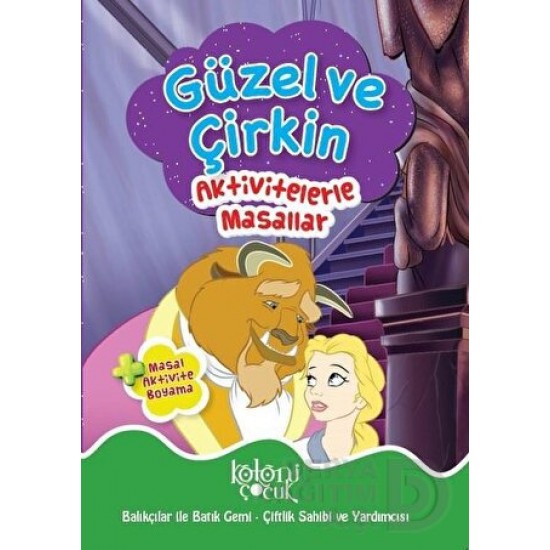 KOLONİ / GÜZEL VE ÇİRKİN - AKTİVİTELERLE MASAL