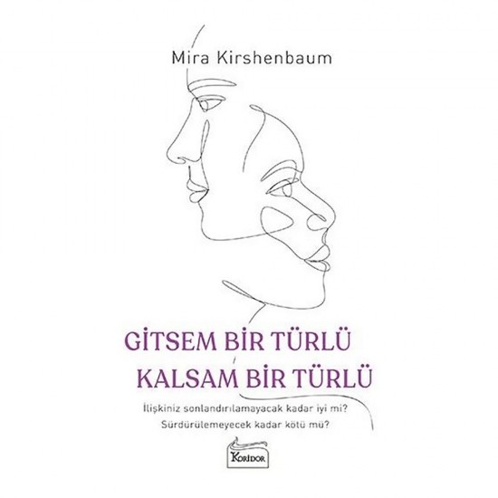 KORİDOR / GİTSEM BİR TÜRLÜ KALSAM BİR TÜRLÜ