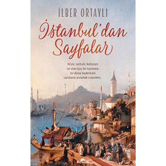 KRONİK / İSTANBULDAN SAYFALAR / İLBER ORTAYLI