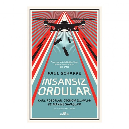 KRONİK / İNSANSIZ ORDULAR/ PAUL SCHARRE