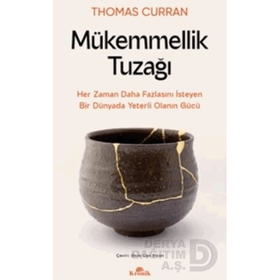 KRONİK / MÜKEMMELLİK TUZAĞI