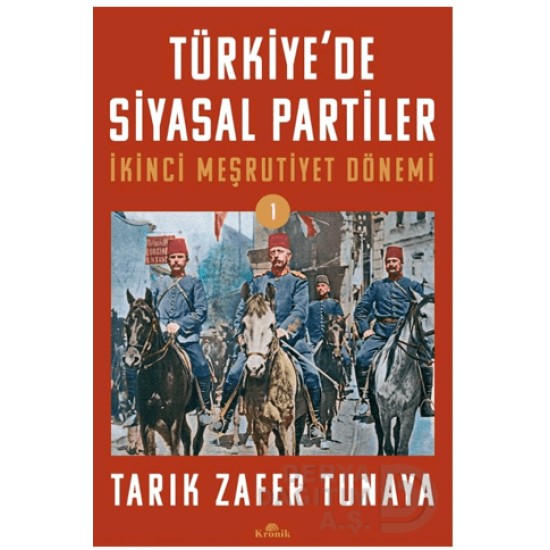 KRONİK / TÜRKİYEDE SİYASAL PARTİLER - 1 (İKİNCİ CUMH..)