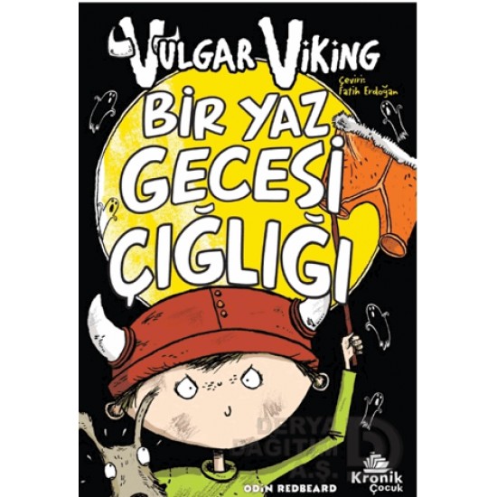 KRONİK / VULGAR VİKİNG - 5 BİR YAZ GECESİ ÇIĞLIĞI