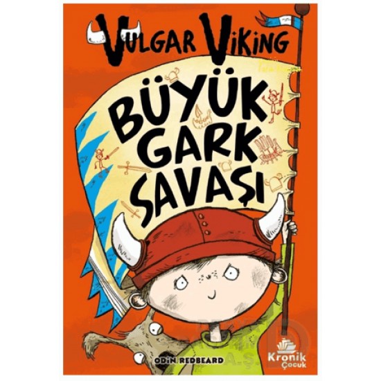 KRONİK / VULGAR VİKİNG - 6 BÜYÜK GARK SAVAŞI