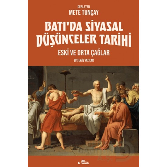 KRONİK /  BATIDA SİYASAL DÜŞÜNCELER TARİHİ - 1