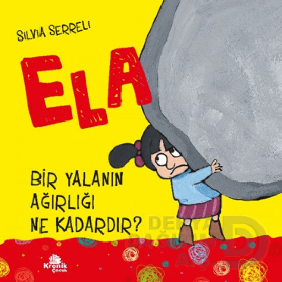 KRONİK /  ELA - BİR YALANIN AĞIRLIĞI NE KA...