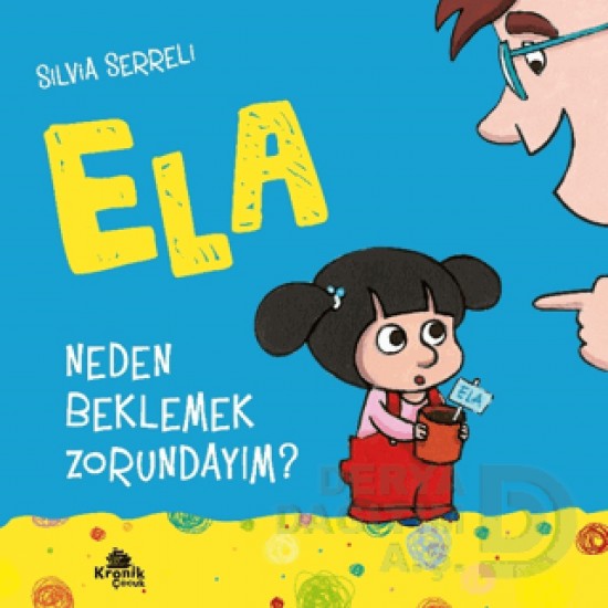 KRONİK /  ELA - NEDEN BEKLEMEK ZORUNDAYIM