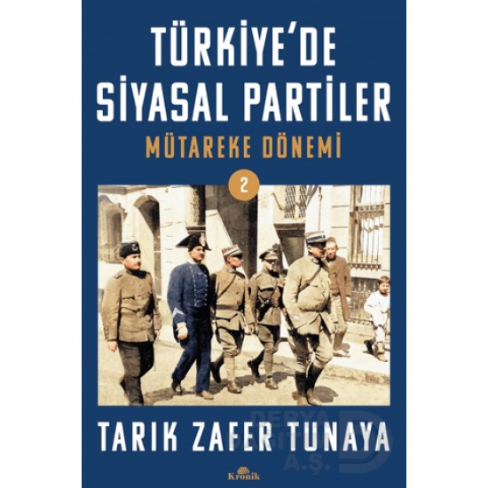 KRONİK /  TÜRKİYEDE SİYASAL PARTİLER - 2