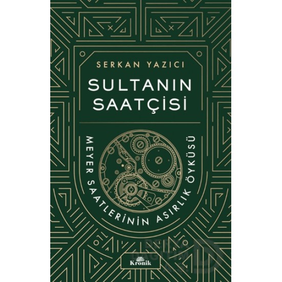 KRONİK / SULTANIN SAATÇİSİ (KARTON KAPAK)