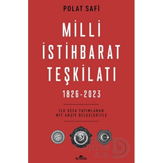 KRONİK / MİLLİ İSTİHBARAT TEŞKİLATI (1826 - 2023)