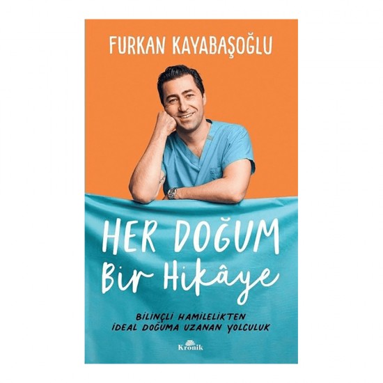 KRONİK / HER DOĞUM BİR HİKAYE