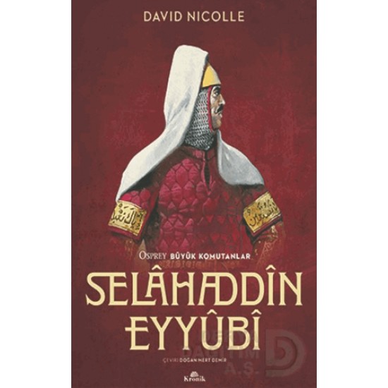 KRONİK / SELAHADDİN EYYUBİ / DAVID NICOLLE