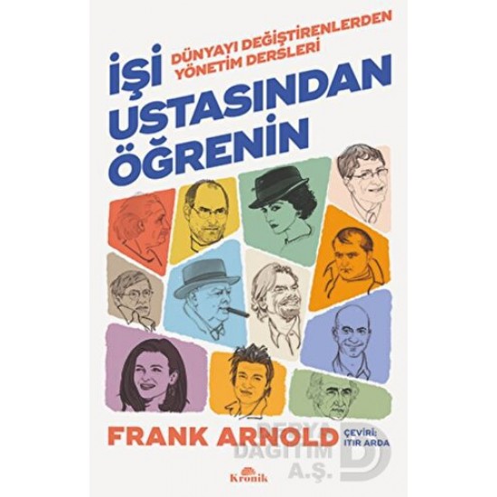 KRONİK / İŞİ USTASINDAN ÖĞRENİN