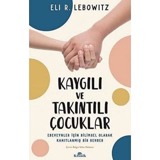 KRONİK / KAYGILI VE TAKINTILI ÇOCUKLAR