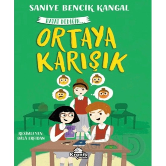 KRONİK /  HAYAT DEDİĞİN - 4 ORTAYA KARIŞIK