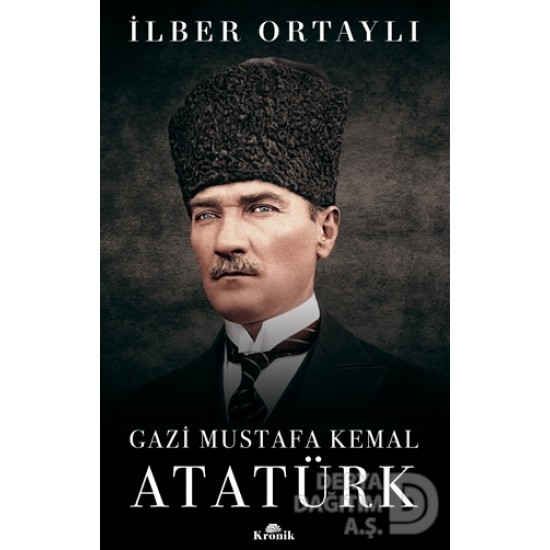 KRONİK / GAZİ MUSTAFA KEMAL ATATÜRK ( CİLTLİZ )